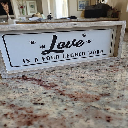 Decorative Wooden Sign -  'Love Is A Four-Legged Word'